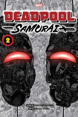 Deadpool: Samurai, Vol. 2: Volume 2 by Kasama, Sanshiro