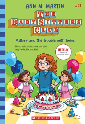 Mallory and the Trouble with Twins (the Baby-Sitters Club #21) by Martin, Ann M.