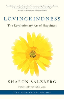 Lovingkindness: The Revolutionary Art of Happiness by Salzberg, Sharon