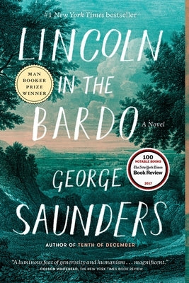 Lincoln in the Bardo by Saunders, George