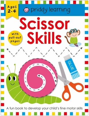 Priddy Learning: Scissor Skills by Priddy, Roger