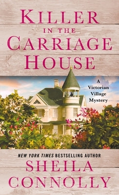 Killer in the Carriage House: A Victorian Village Mystery by Connolly, Sheila