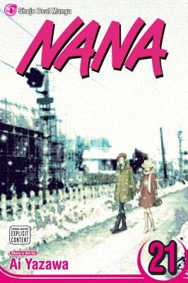Nana, Vol. 21: Volume 21 by Yazawa, Ai