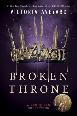 Broken Throne: A Red Queen Collection by Aveyard, Victoria