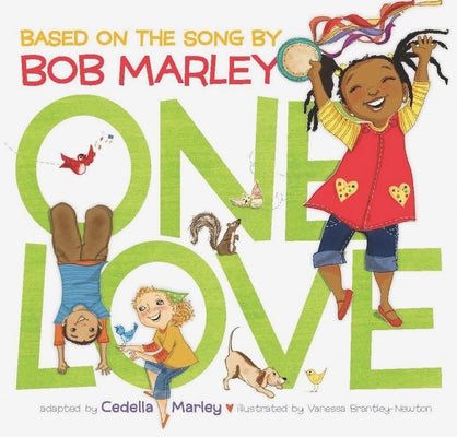 One Love (Music Books for Children, African American Baby Books, Bob Marley Book for Kids) by Marley, Cedella