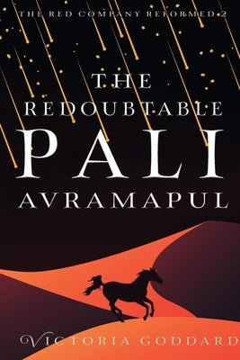 The Redoubtable Pali Avramapul by Goddard, Victoria