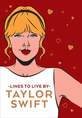 Taylor Swift Lines to Live by by Press, Pop