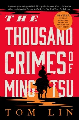 The Thousand Crimes of Ming Tsu by Lin, Tom
