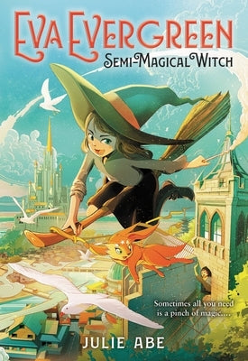 Eva Evergreen, Semi-Magical Witch by Abe, Julie