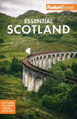 Fodor's Essential Scotland by Fodor's Travel Guides