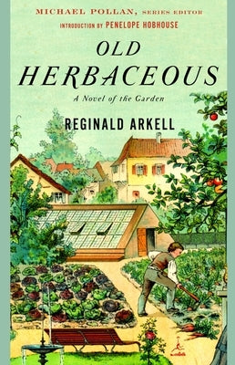 Old Herbaceous: A Novel of the Garden by Arkell, Reginald