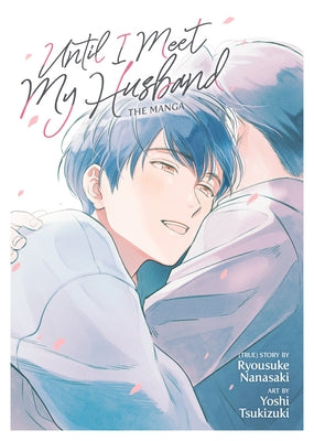 Until I Meet My Husband (Manga) by Nanasaki, Ryousuke