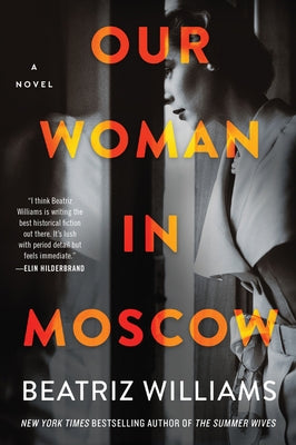 Our Woman in Moscow by Williams, Beatriz