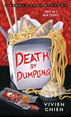 Death by Dumpling: A Noodle Shop Mystery by Chien, Vivien