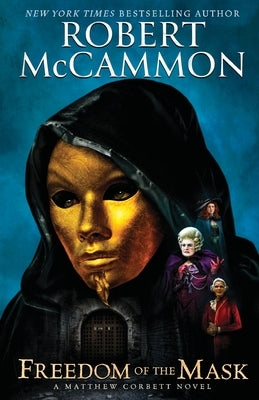 Freedom of the Mask by McCammon, Robert