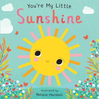 You're My Little Sunshine by Marshall, Natalie
