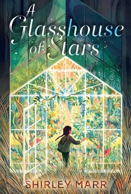 A Glasshouse of Stars by Marr, Shirley