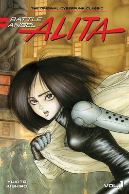 Battle Angel Alita 1 (Paperback) by Kishiro, Yukito