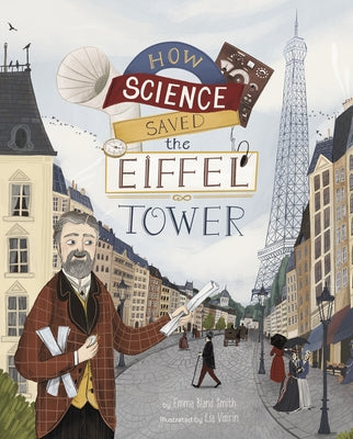 How Science Saved the Eiffel Tower by Smith, Emma Bland