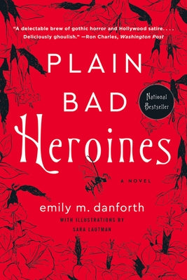 Plain Bad Heroines by Danforth, Emily M.