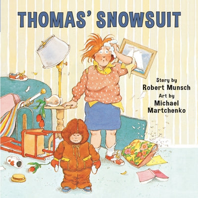 Thomas' Snowsuit by Munsch, Robert