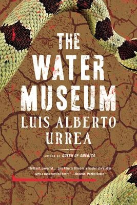 The Water Museum: Stories by Urrea, Luis Alberto