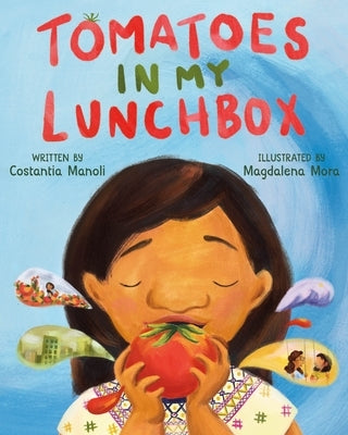 Tomatoes in My Lunchbox by Manoli, Costantia