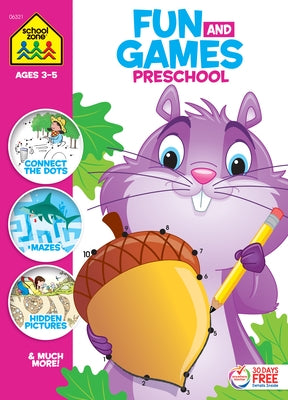 School Zone Fun and Games Preschool Activity Workbook by Zone, School