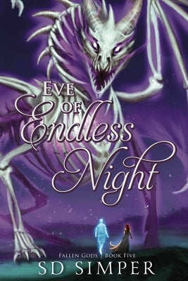 Eve of Endless Night by Simper, S. D.