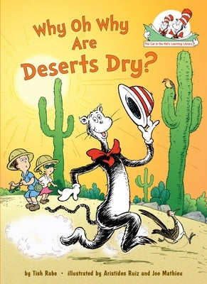 Why Oh Why Are Deserts Dry? by Rabe, Tish