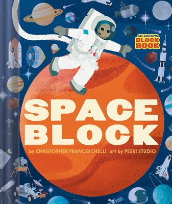 Spaceblock (an Abrams Block Book) by Franceschelli, Christopher