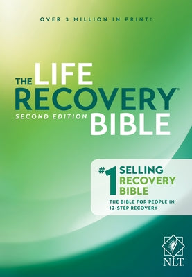 The Life Recovery Bible NLT by Arterburn, Stephen