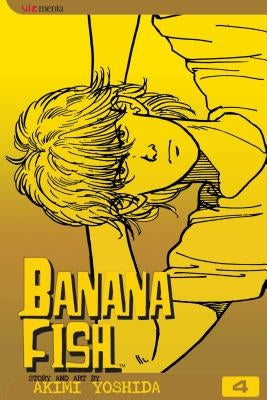 Banana Fish, Vol. 4: Volume 4 by Yoshida, Akimi