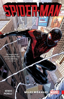 Spider-Man: Miles Morales, Volume 1 by Bendis, Brian Michael