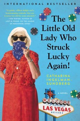 The Little Old Lady Who Struck Lucky Again! by Ingelman-Sundberg, Catharina