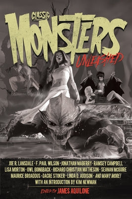 Classic Monsters Unleashed by Newman, Kim
