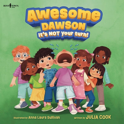 Awesome Dawson, It's Not Your Turn!: Volume 1 by Cook, Julia