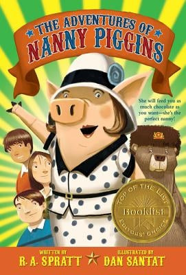 The Adventures of Nanny Piggins by Spratt, R. A.