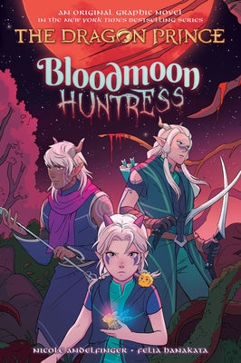 Bloodmoon Huntress: A Graphic Novel (the Dragon Prince Graphic Novel #2) by Andelfinger, Nicole