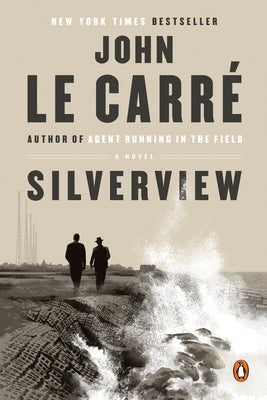 Silverview by Le Carré, John