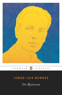 On Mysticism by Borges, Jorge Luis