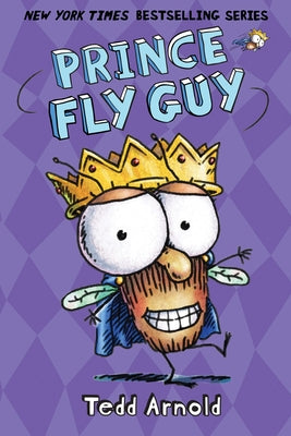 Prince Fly Guy (Fly Guy #15): Volume 15 by Arnold, Tedd