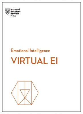Virtual Ei (HBR Emotional Intelligence Series) by Review, Harvard Business