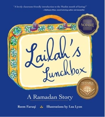 Lailah's Lunchbox: A Ramadan Story by Faruqi, Reem