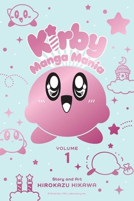 Kirby Manga Mania, Vol. 1: Volume 1 by Hikawa, Hirokazu
