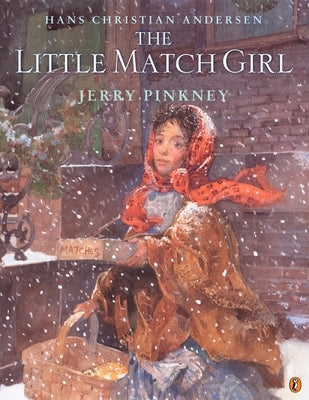 The Little Match Girl by Andersen, Hans Christian