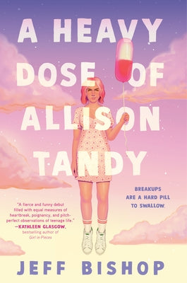 A Heavy Dose of Allison Tandy by Bishop, Jeff