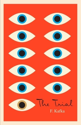 The Trial: A New Translation Based on the Restored Text by Kafka, Franz