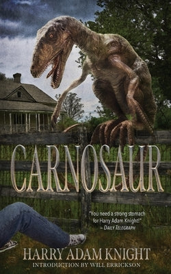 Carnosaur by Knight, Harry Adam
