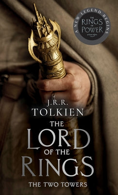 The Two Towers (Media Tie-In): The Lord of the Rings: Part Two by Tolkien, J. R. R.